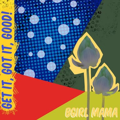 Get It, Got it, Good!